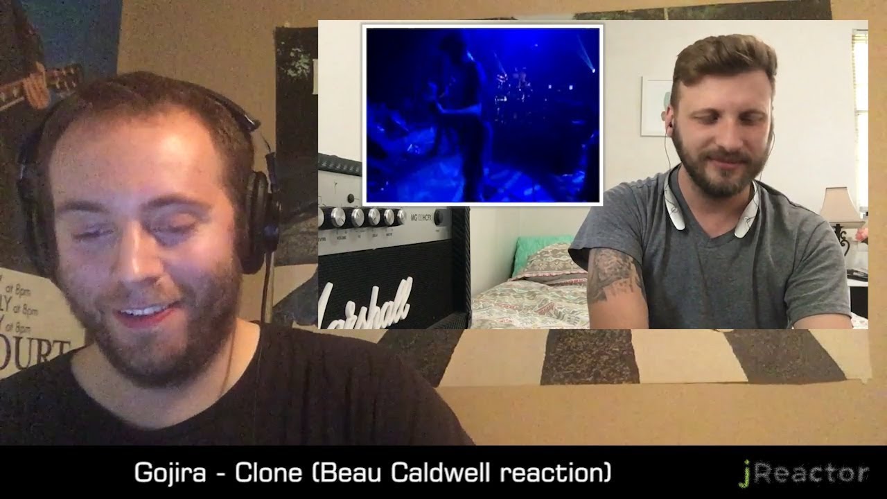 Gojira - Clone (Beau Cardwell reaction) RE-REACTION