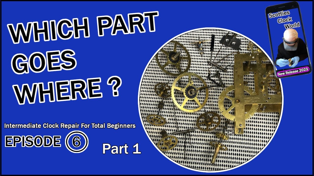 How To Work Out Which Wheels Go Where In A Mechanical Clock Movement - Episode6 / Part 1
