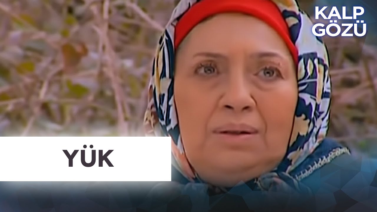 Y&uuml;k - Kalp G&ouml;z&uuml; Filmleri