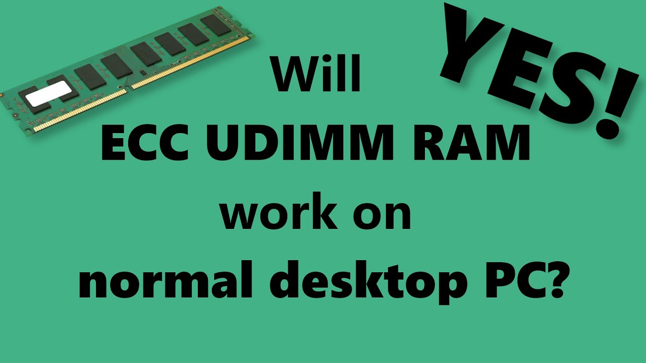 Will ECC UDIMM ram memory work on regular PC? YES!