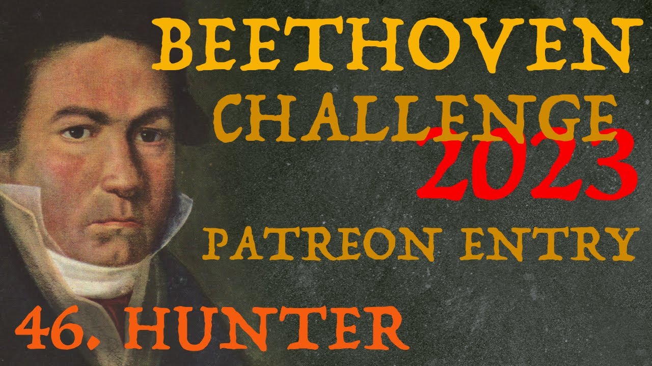 Beethoven Patreon Evaluation 46. Craig Hunter