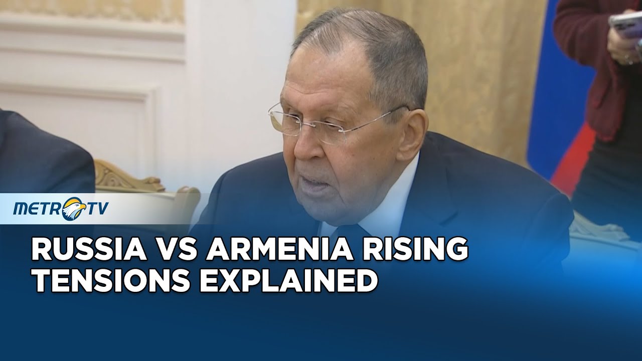 Tensions Between Russia and Armenia