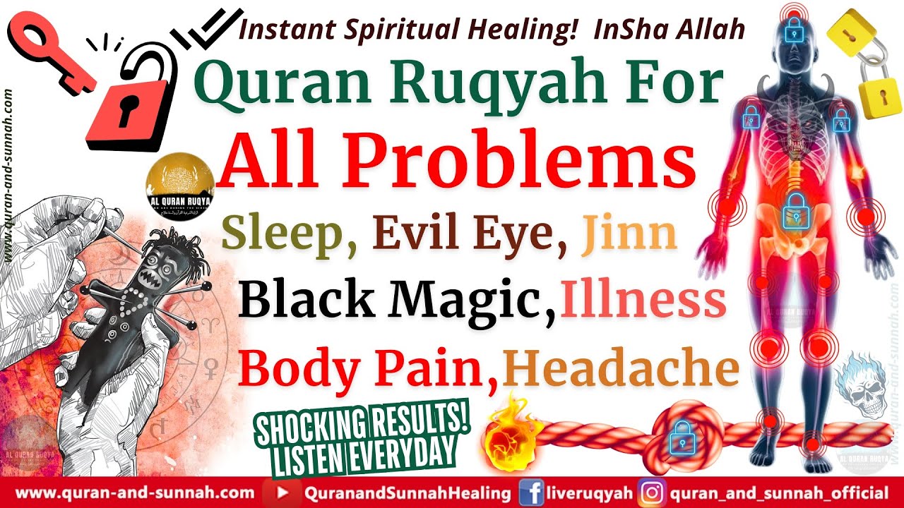 Ruqyah For All Problems (Sleep, Evil Eye, Jinns, Black Magic, Illness, Body Pain, Headache And More)