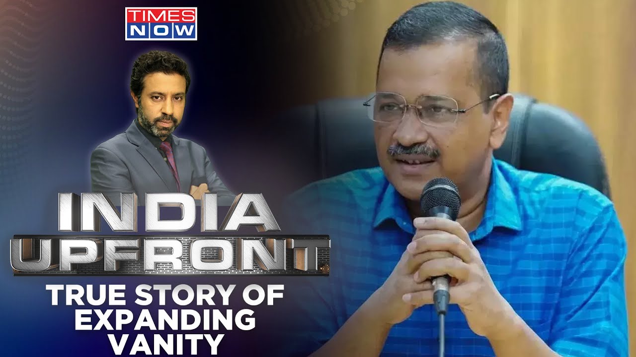 7.2 Acres Annexed By Kejriwal | Does Kejriwal Break His 2014 Vow To You? | India Upfront