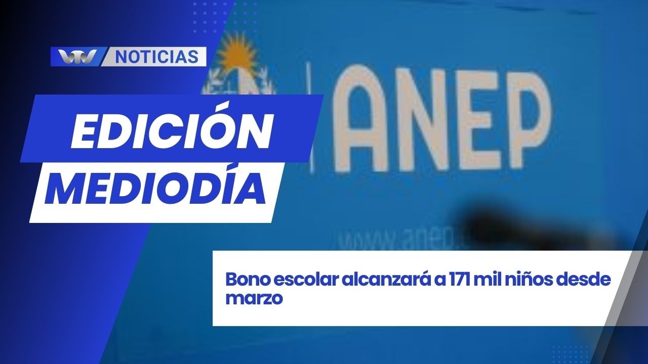Edición Mediodía 5/02 | Bono escolar alcanzará a 171 mil niños desde marzo