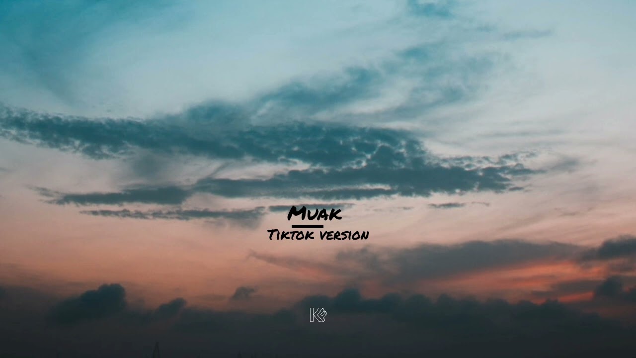 muak tiktok version|muak speed up