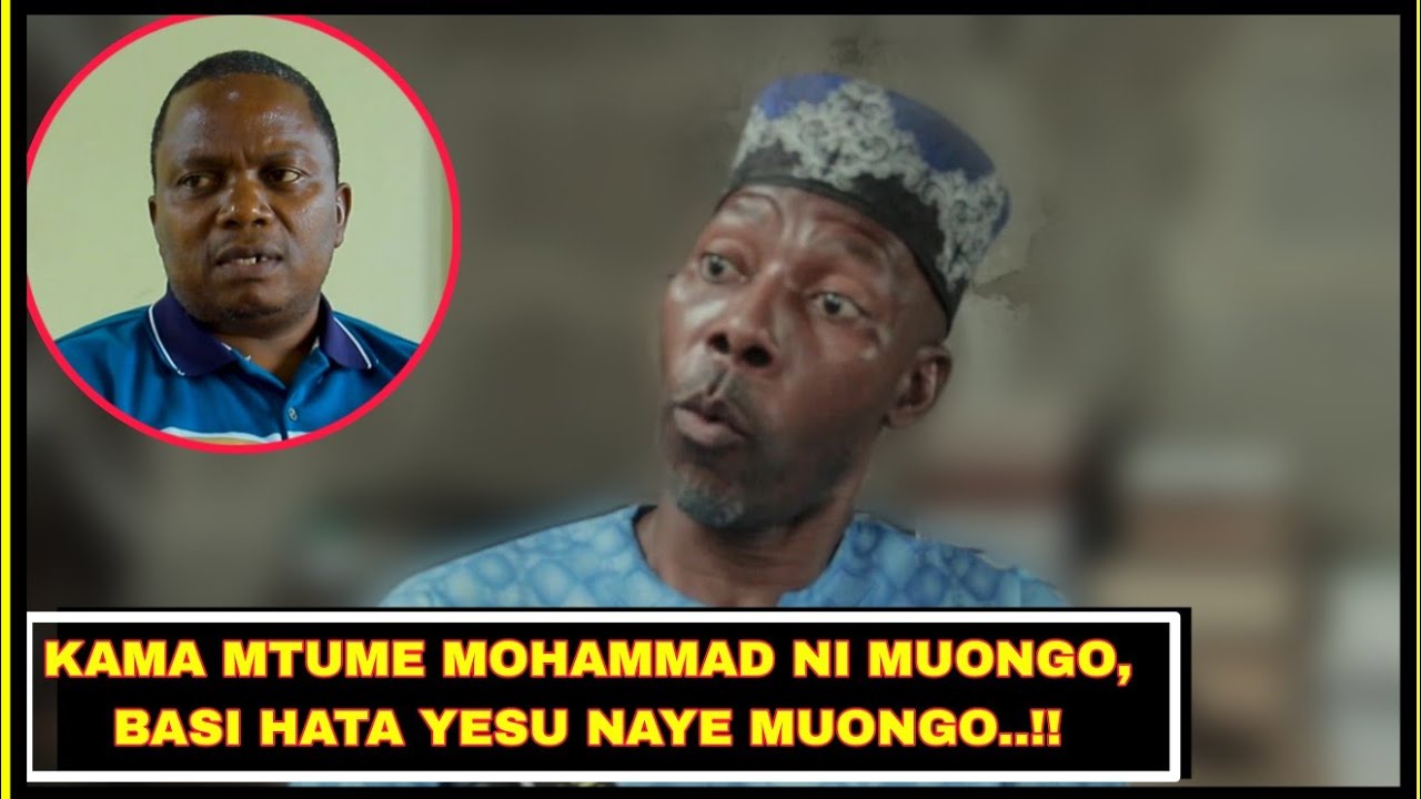 SHEIKH KESEDEE: NI KUFURU KUSEMA MTUME MOHAMMAD NI MUONGO!! WOKOVU UNATOKA KWA MTUME SIYO YESU