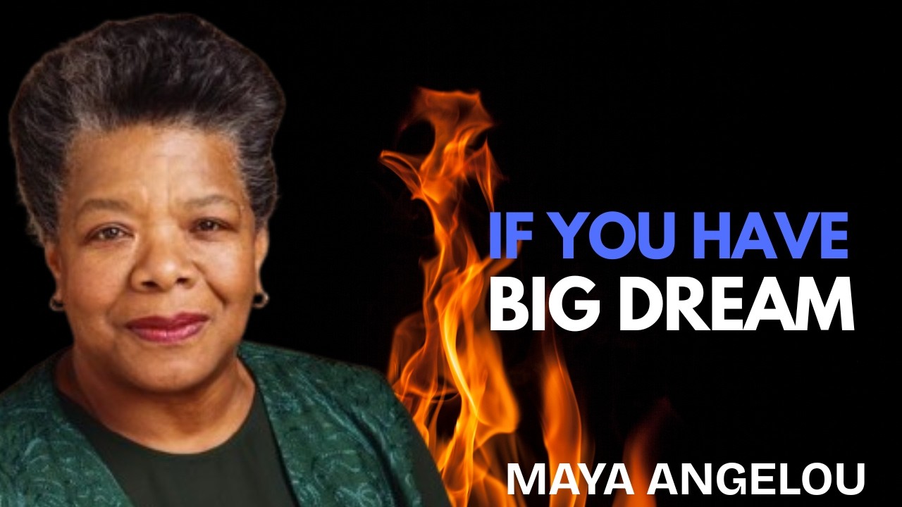 “Turn Your Big Dream into Reality – Unstoppable Motivation for Students and Achievers”Maya Angelou,,