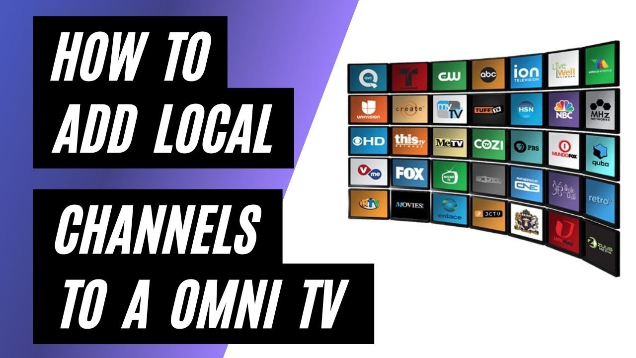 Add Local Channels to Your Omni TV for Free