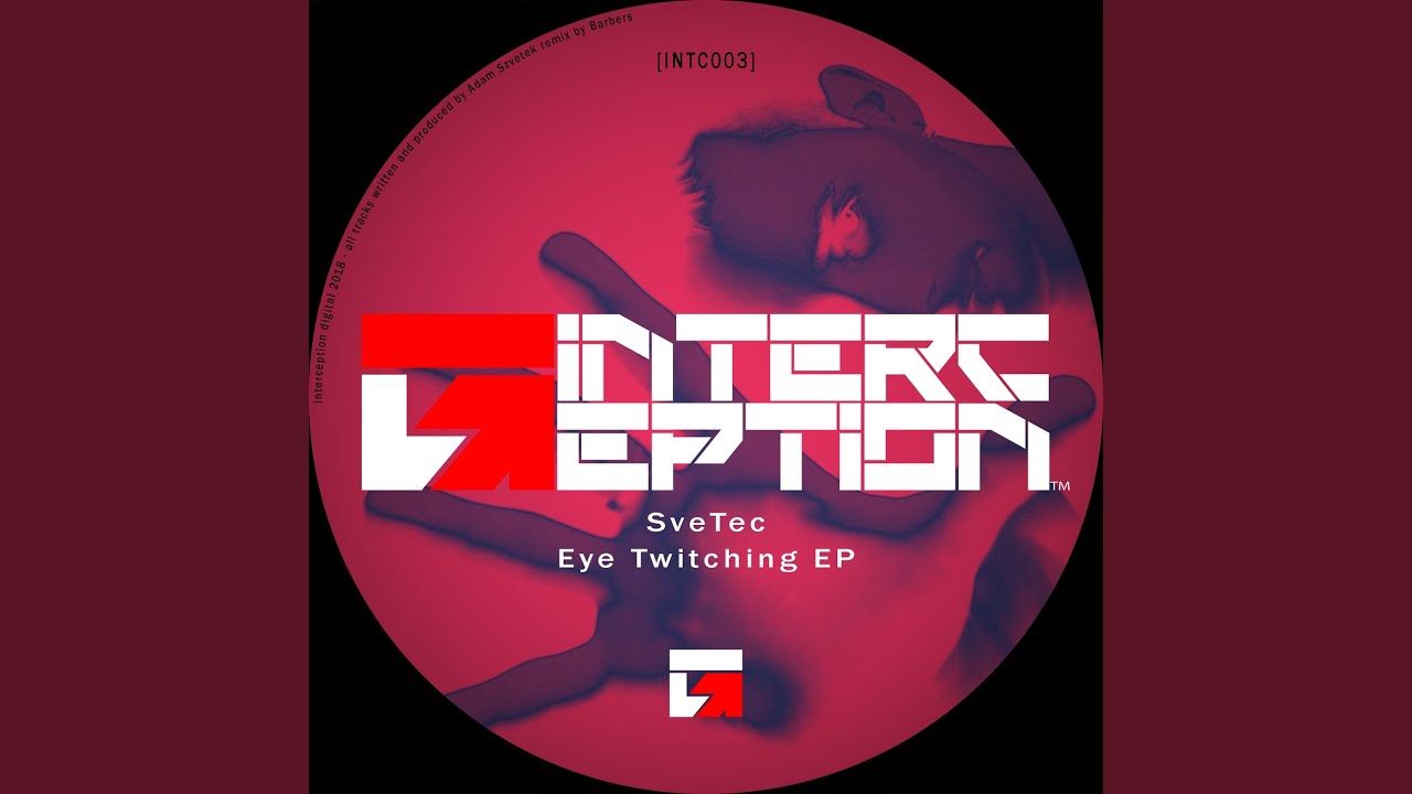 Eye Twitching (Original Mix)