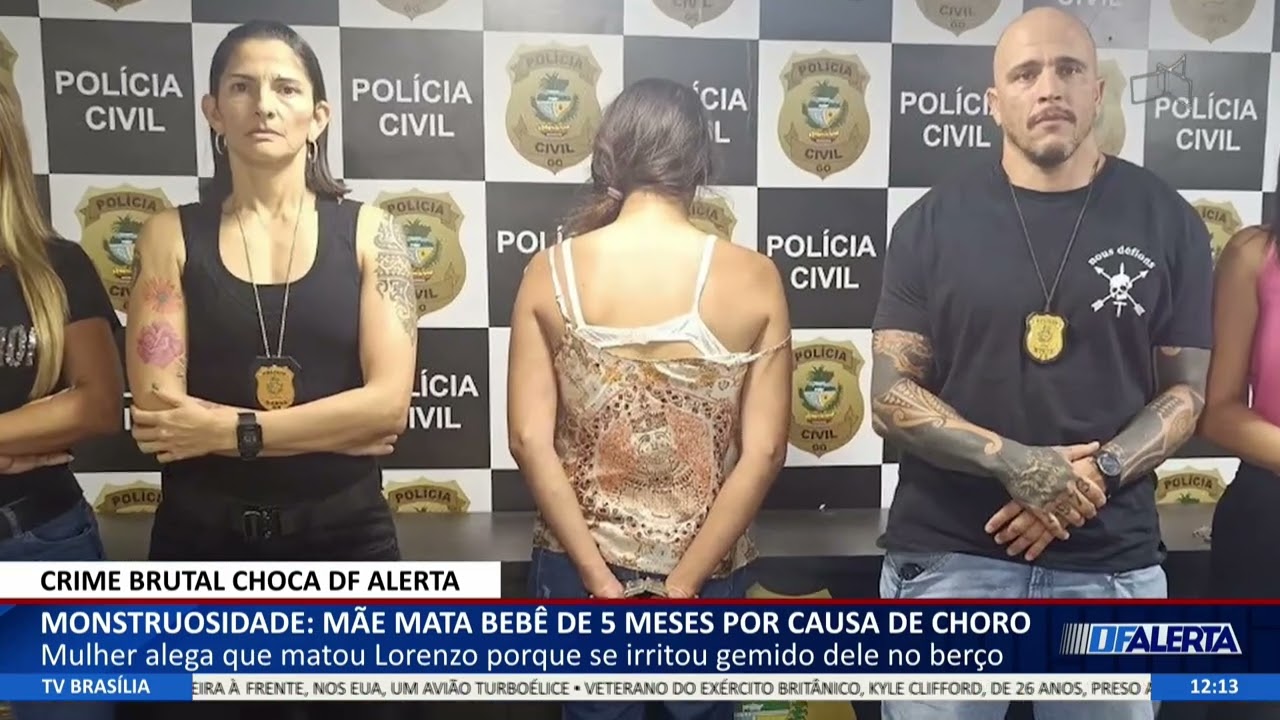 DF ALERTA - Monstruosidade: mãe mata bebê de 5 meses por causa de choro
