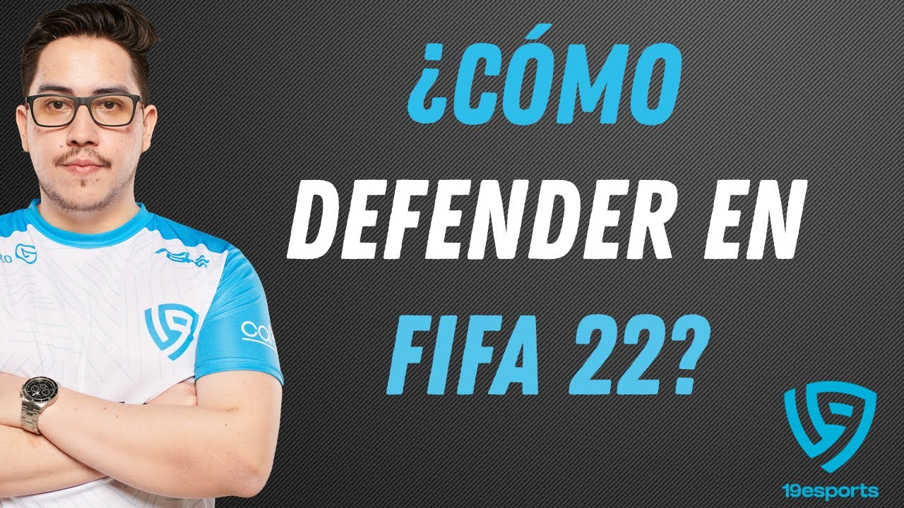 FIFA 22 | ¿Cómo defienden los profesionales? | Clase #1 | Voncita - Pro Player 19esports.