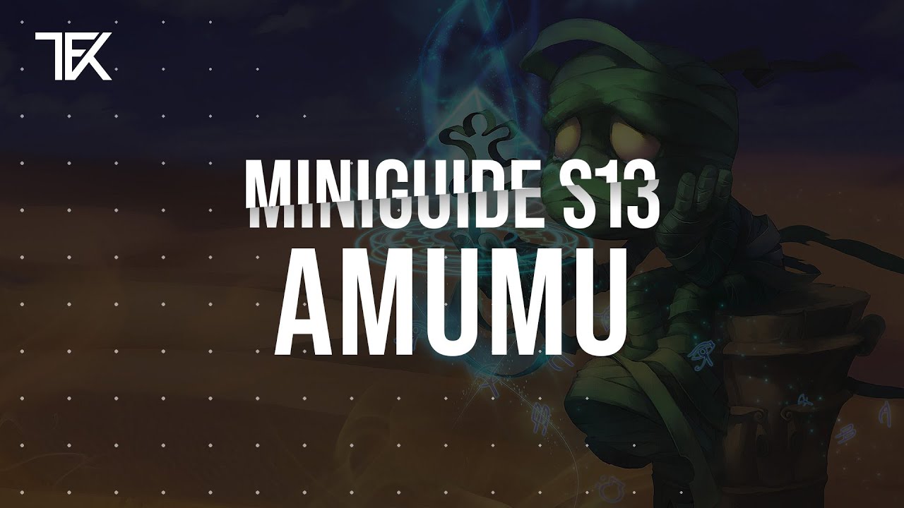 Amumu Miniguide S13 | Team Freekills