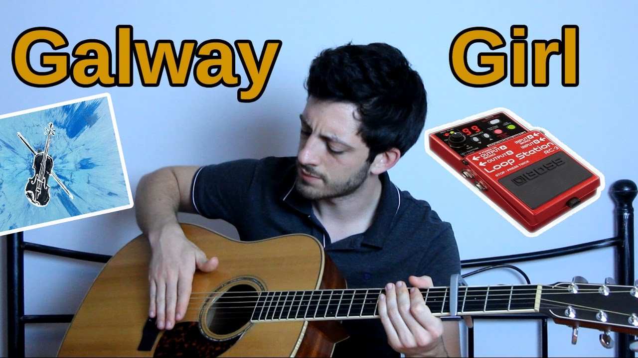 ( ED SHEERAN ) Galway Girl loop pedal version | Accurate In depth tutorial | GuitarGuy