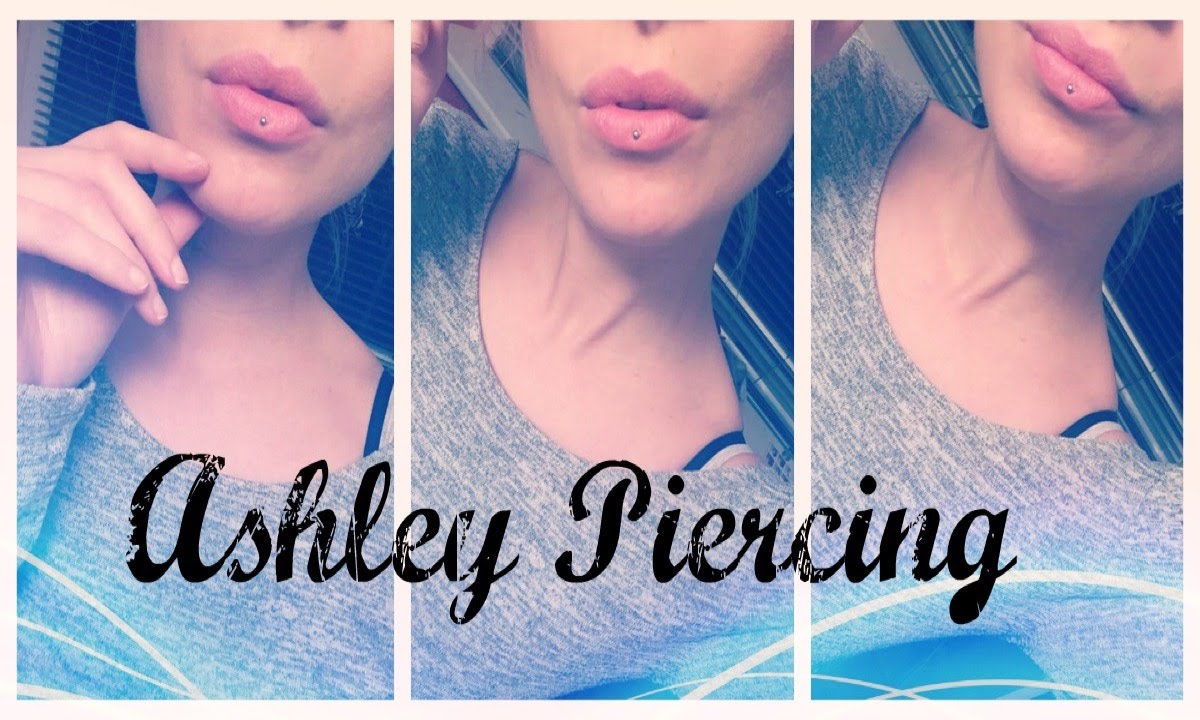 Alles über mein Ashley Piercing