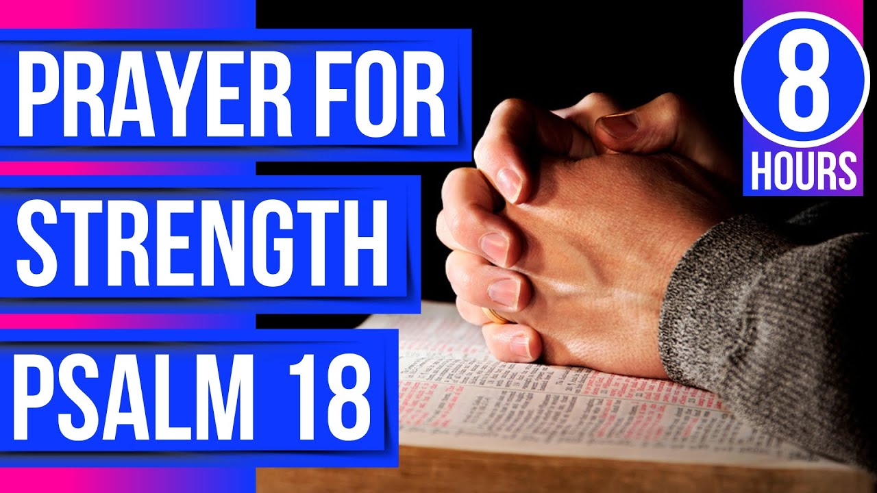 Prayer for strength Bible verses for sleep (Psalms 18)