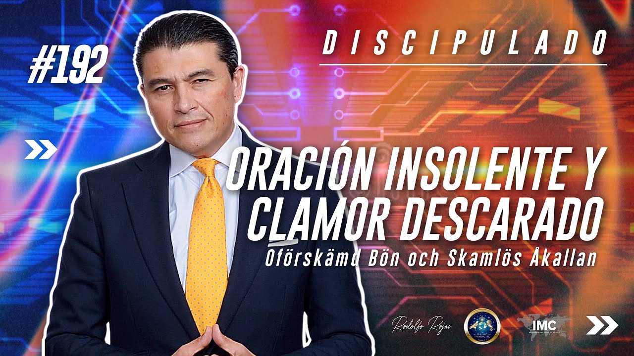 Oración Insolente y Clamor Descarado