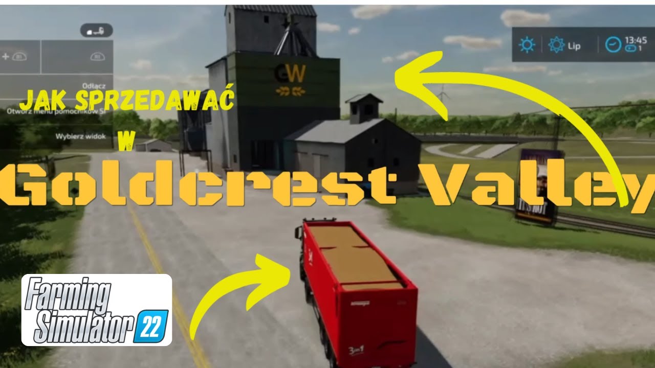 Farming Symulator 22 . Jak sprzedawać towary w Goldcrest Valley? FS22