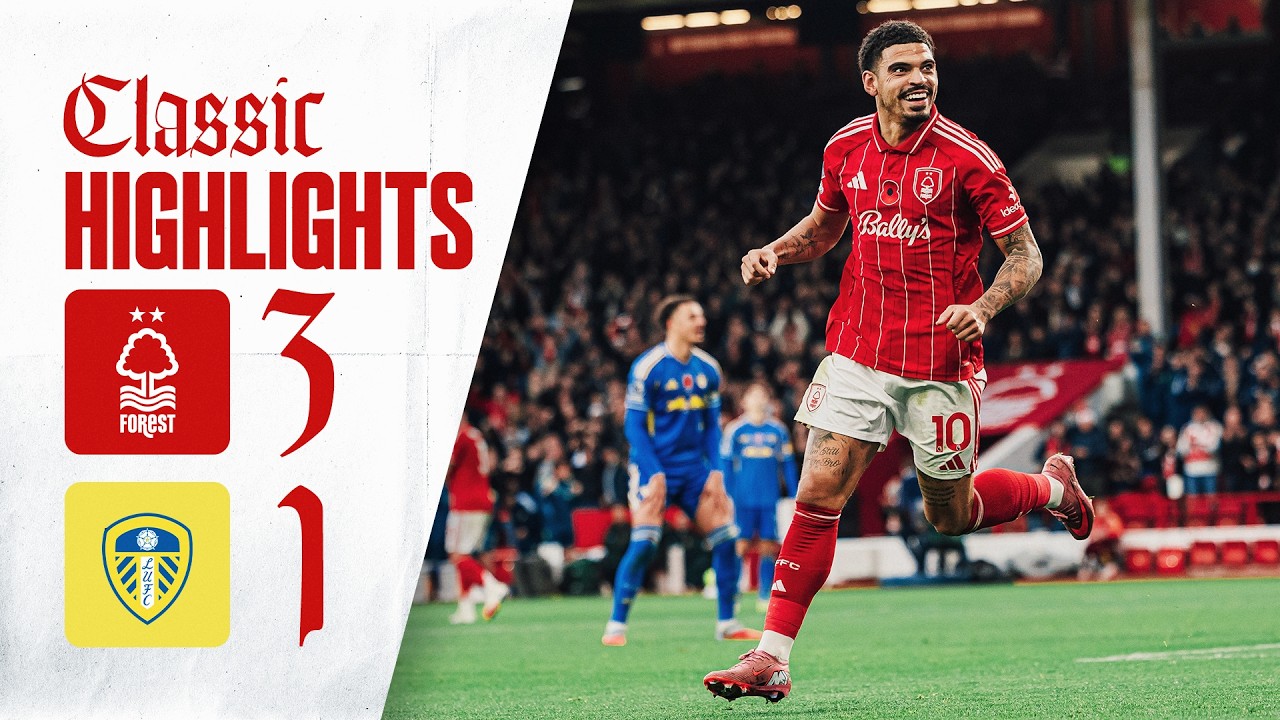Ibrahim Sangar&eacute;'s First Forest Goal! 🎯 | Nottingham Forest 3-1 Leeds United | Classic Highlights 🎬