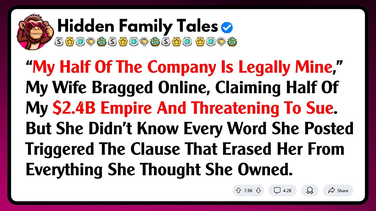 “My Half Of The Company Is Legally Mine,” My Wife Bragged Online, Claiming Half Of My $2.4B Empire..