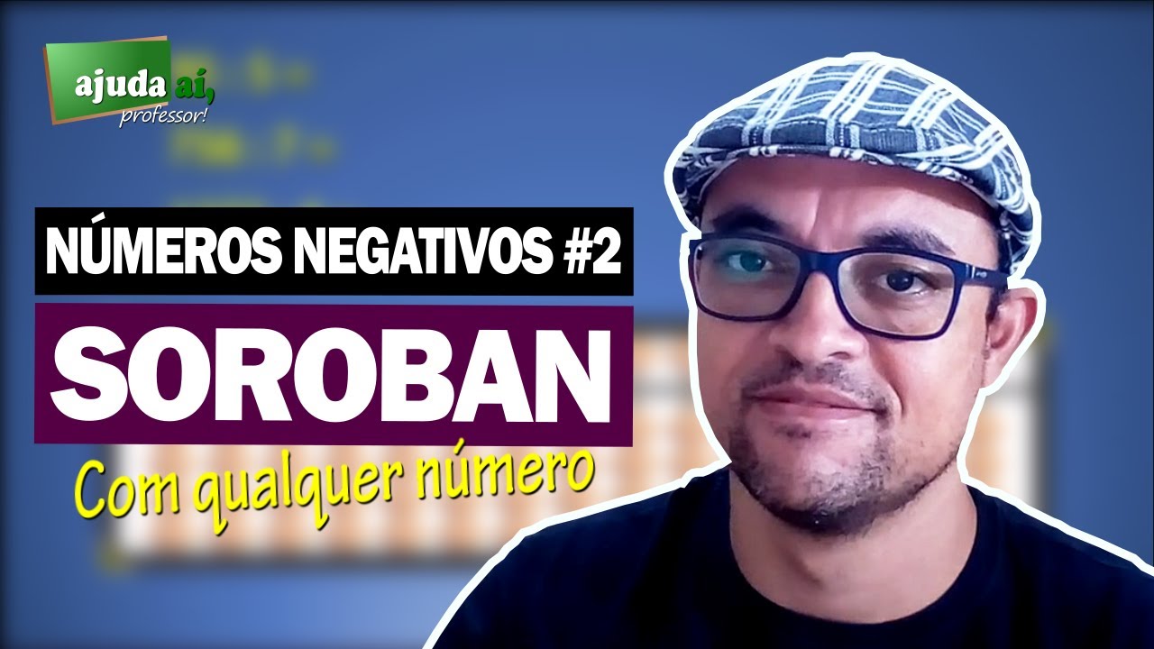 SOROBAN - Como fazer SUBTRAÇÃO com resultado NEGATIVO de QUALQUER número | Ajuda Aí, Professor!