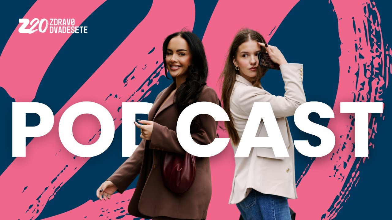 Specijal sa Z20 praktikantkinjama - Zdravo dvadeste podcast