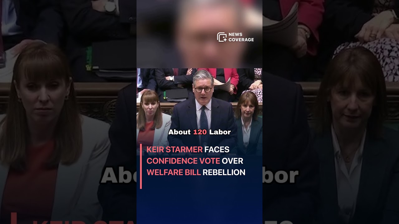 Keir Starmer Faces Confidence Vote Over Welfare Bill Rebellion #politics