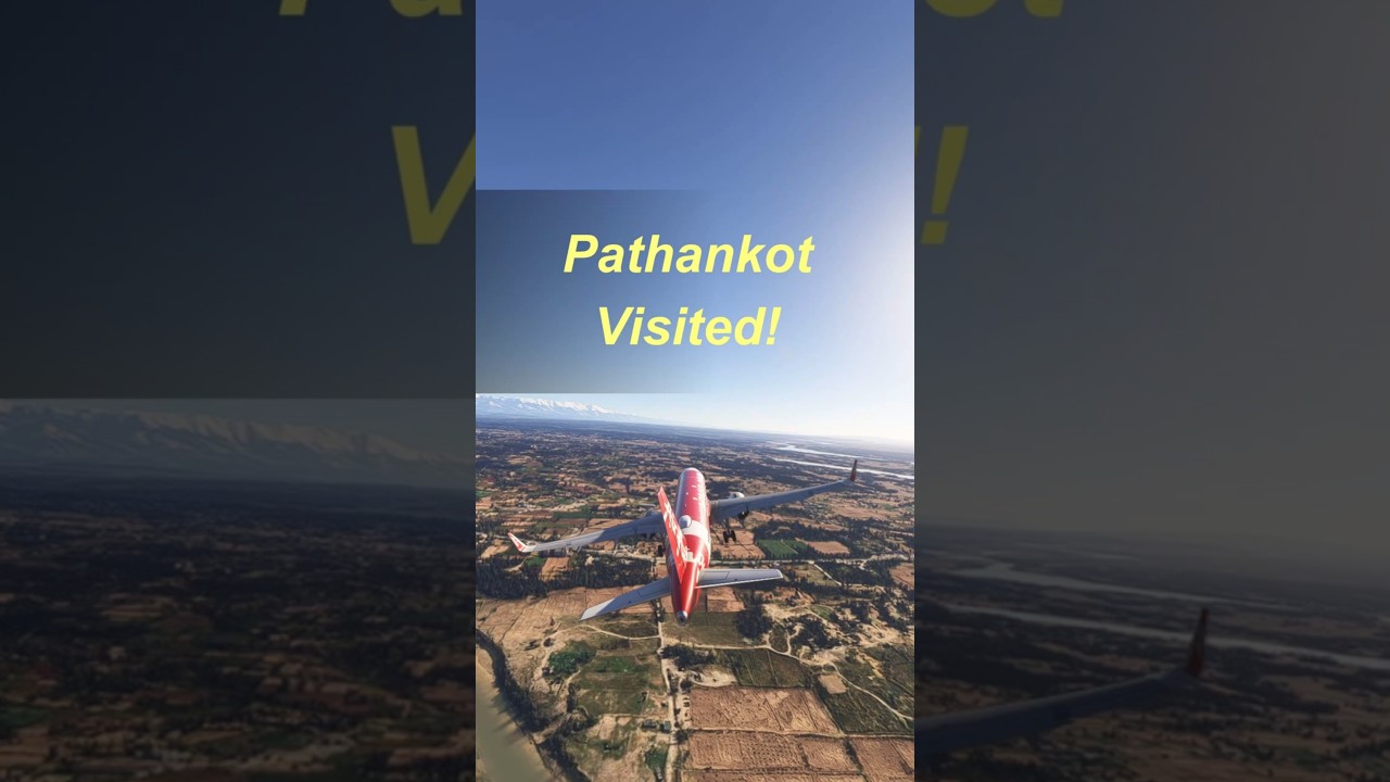 Smooth Landing at Pathankot, Punjab India | Himalayan Gateway