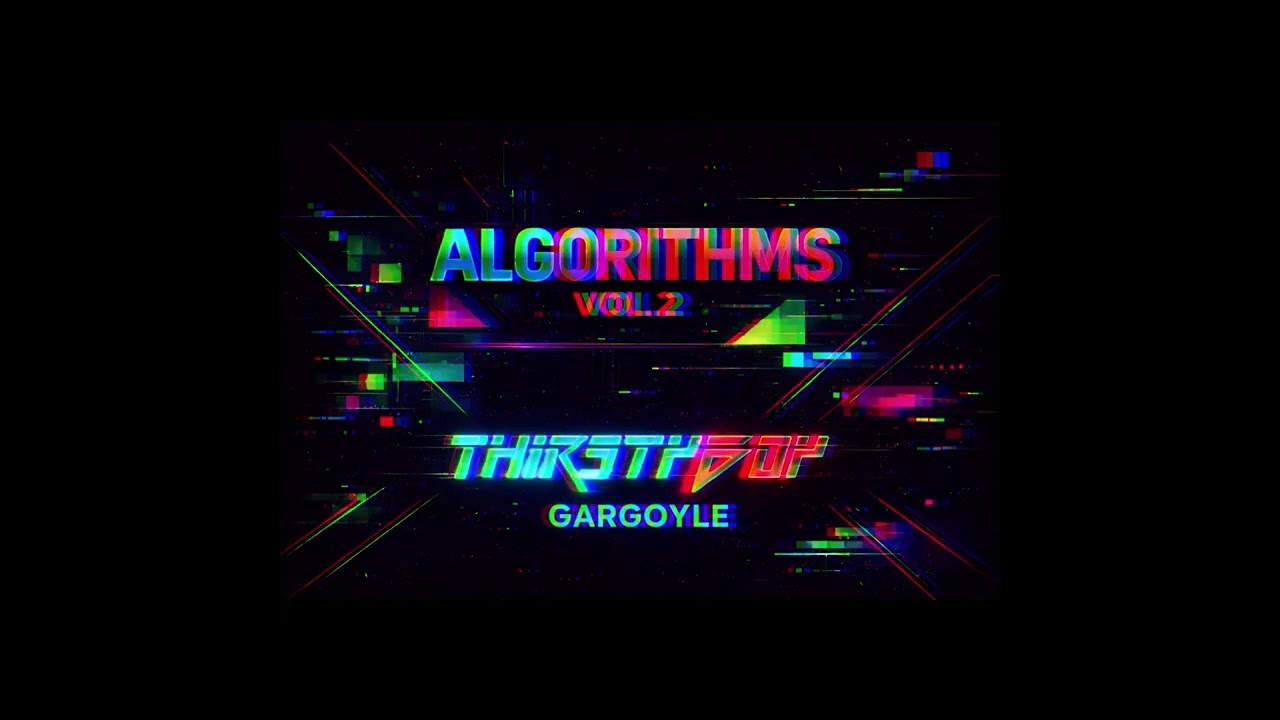 THIRSTYBOY - GARGOYLE - ALGORITHMS VOL 2 (Drum n Bass)