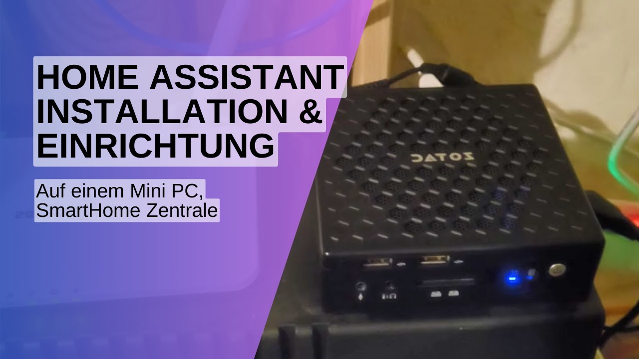 💡 Home Assistant Installation und Einrichtung auf Mini PC | SmartHome Zentrale
