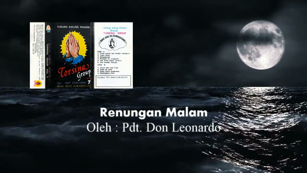 Renungan Malam Pdt. Don Leonardo - Torsina Group Vol. 7
