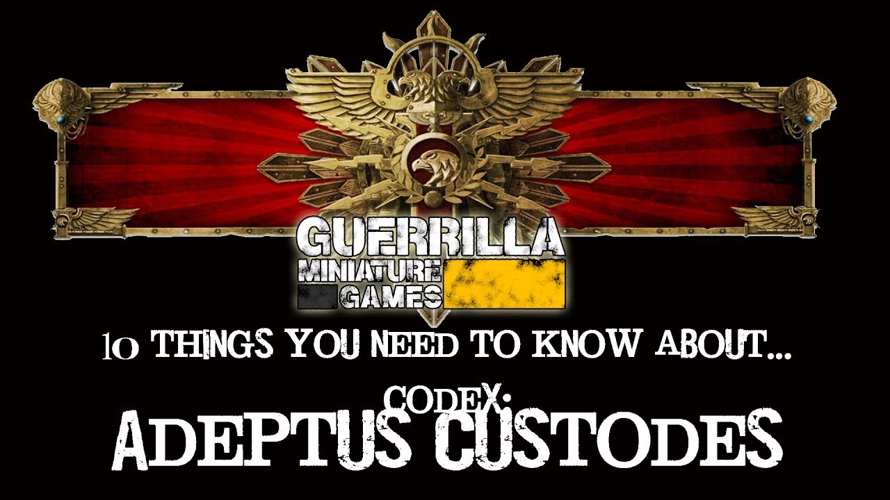 NEW CODEX: Adeptus Custodes - 10 things you need to know!