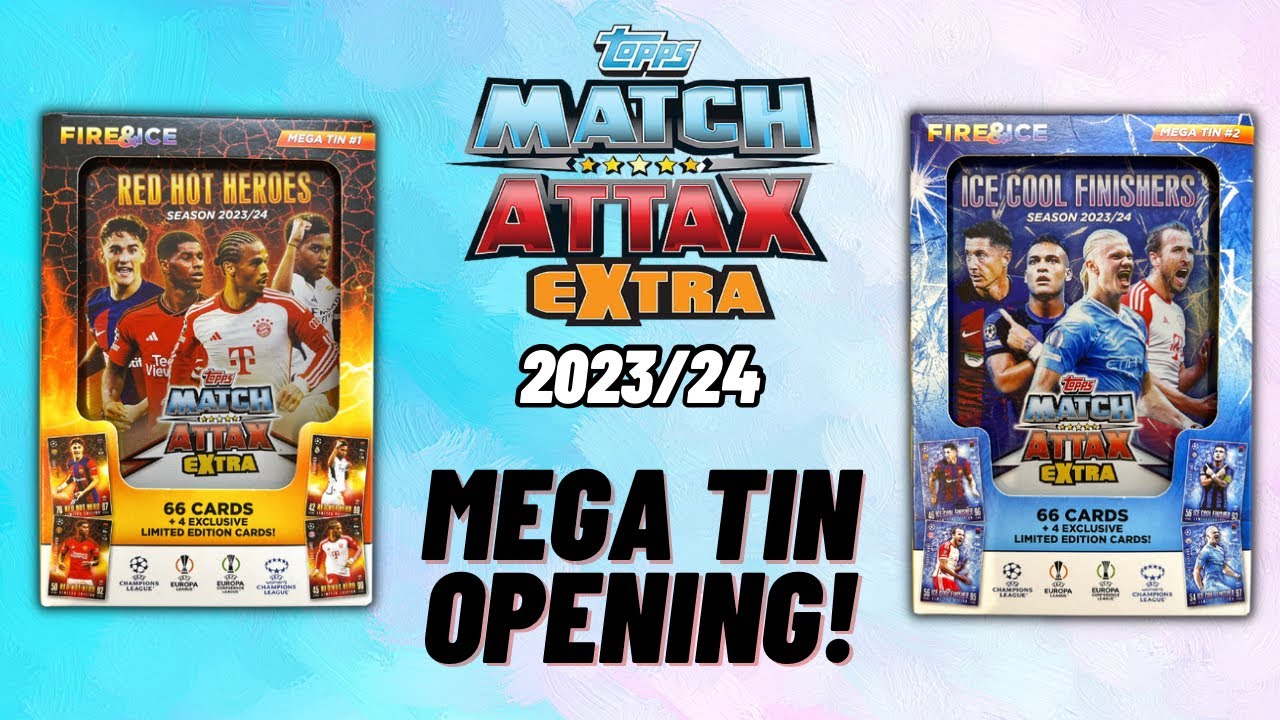 New! Topps Match Attax Extra 2023/24 Mega Tin opening! FIRE & ICE!