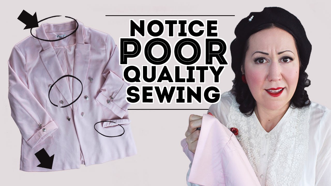 RED FLAGS OF A POOR QUALITY GARMENT – Get better at sewing by looking at garment construction!
