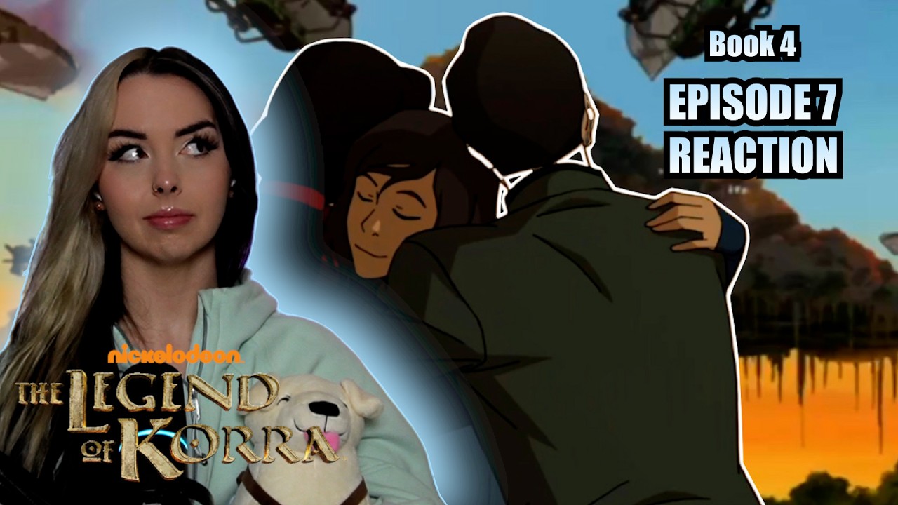 REUNION!!! THE LEGEND OF KORRA BOOK 4 EPISODE 7 REACTION