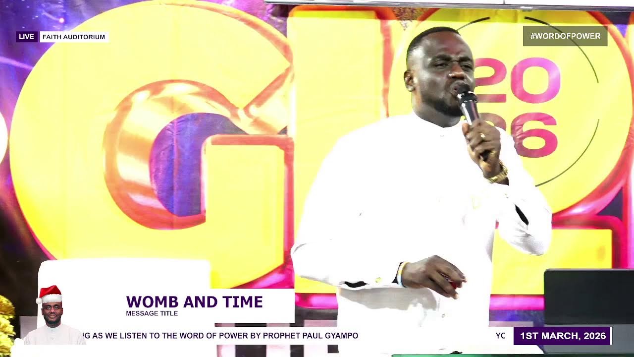 PROPHET PAUL GYAMPO LIVE ||WOMB AND TIME ||WORD AND PROPHET|| 1ST MARCH, 2026