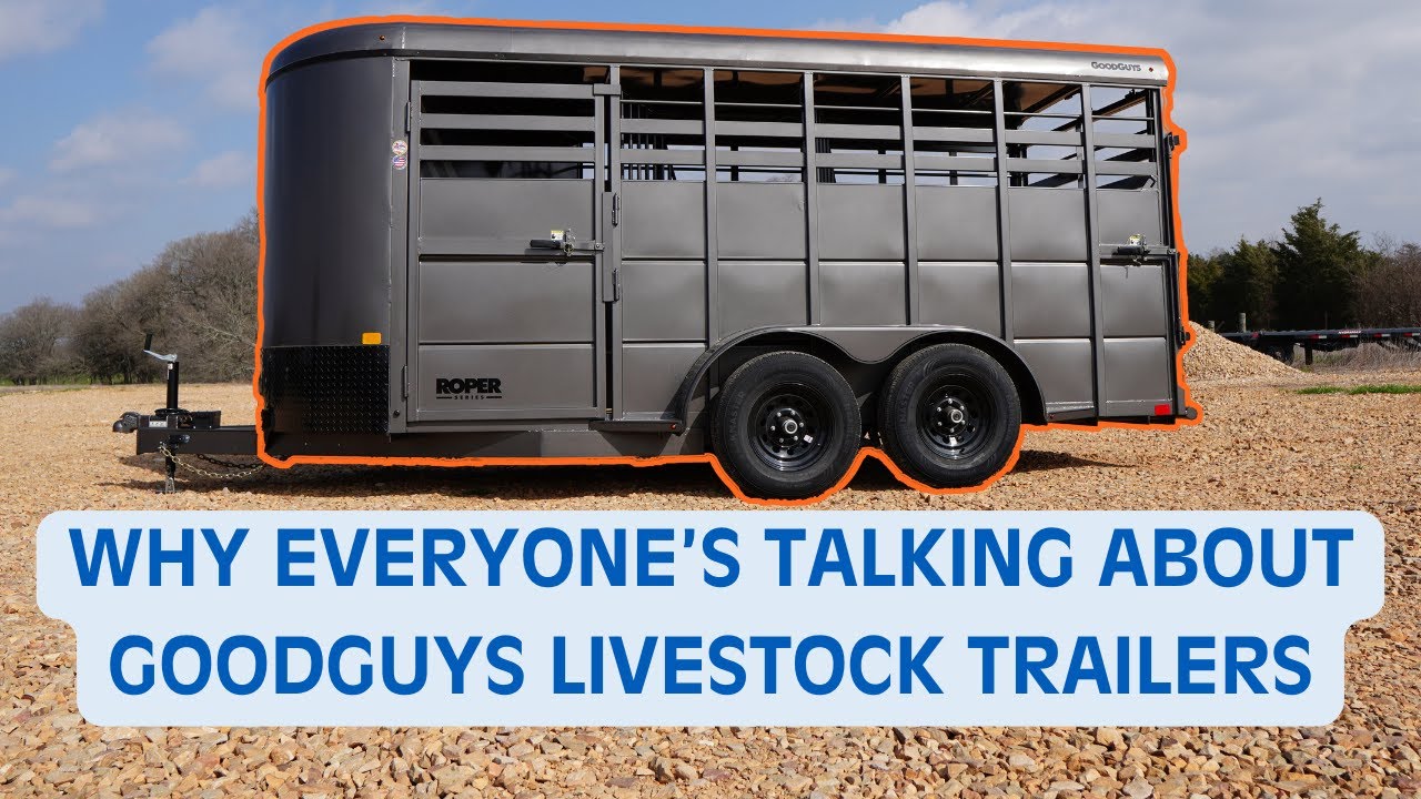 GoodGuys Livestock and Horse Trailer