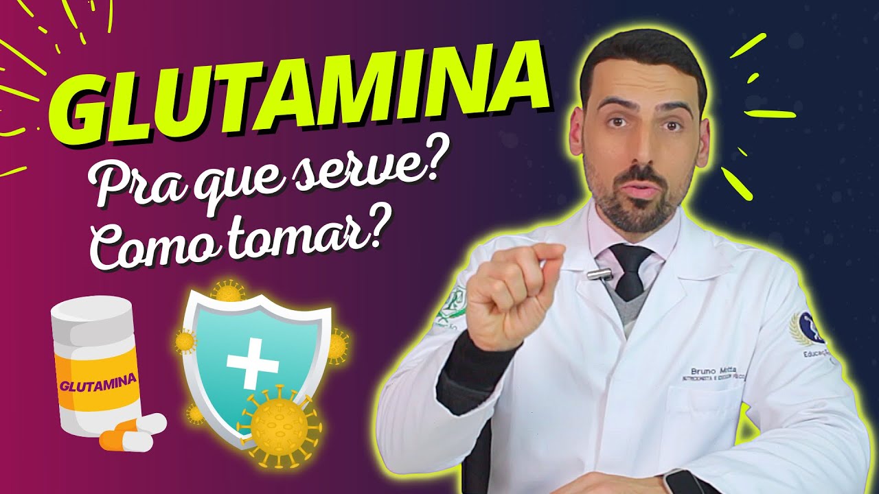GLUTAMINA: Para que serve? Quais Benefícios? Como tomar?