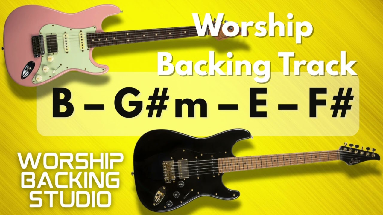 🎸 WORSHIP BACKING TRACK | B Major | I – vi – IV – V | Guitar Backing Track