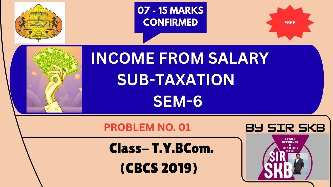 Income from Salary Problem No 1-TYBCOM-SPPU-TAXATION-SEM 6