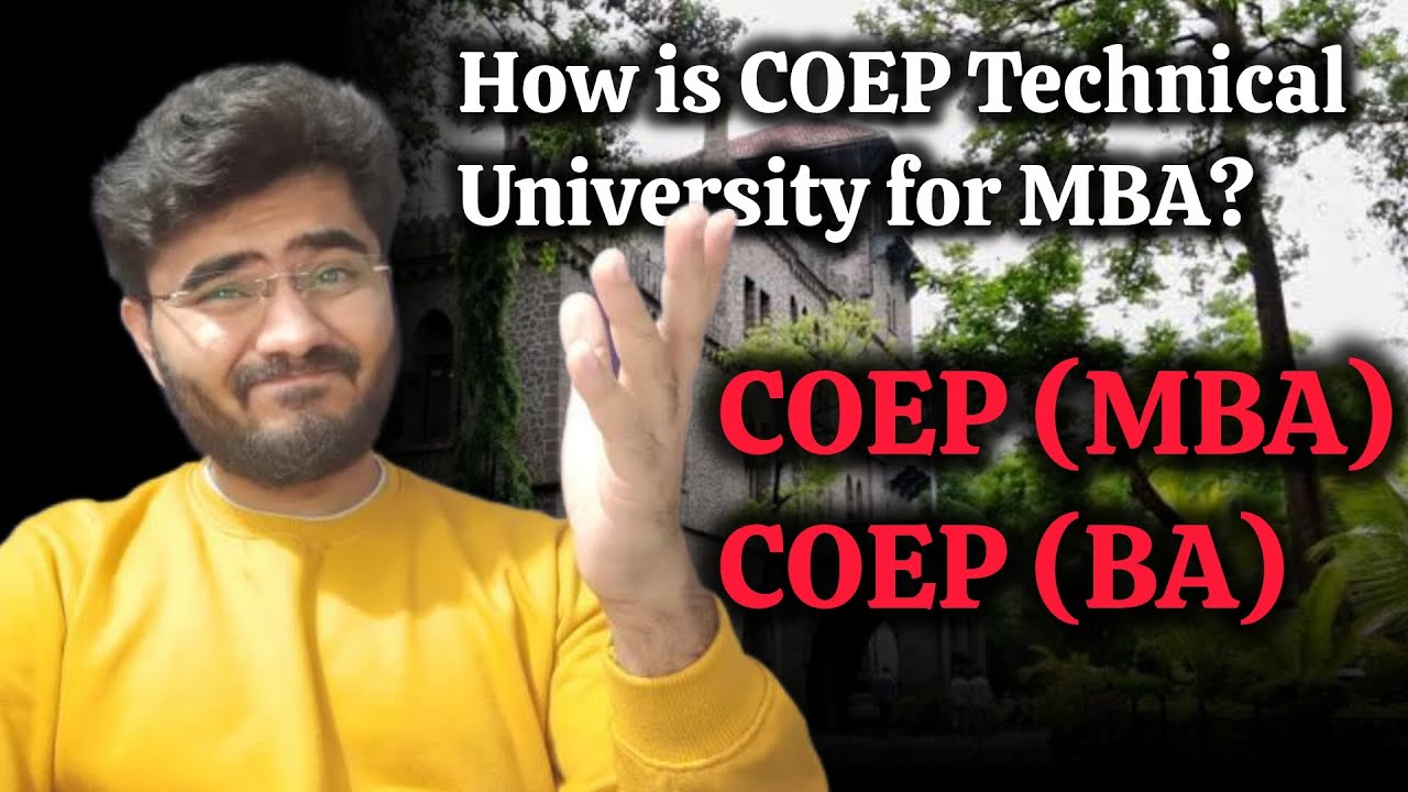COEP Technical University MBA Review 2025 | COEP (MBA) vs. COEP (BA) | Placements, Fees, ROI