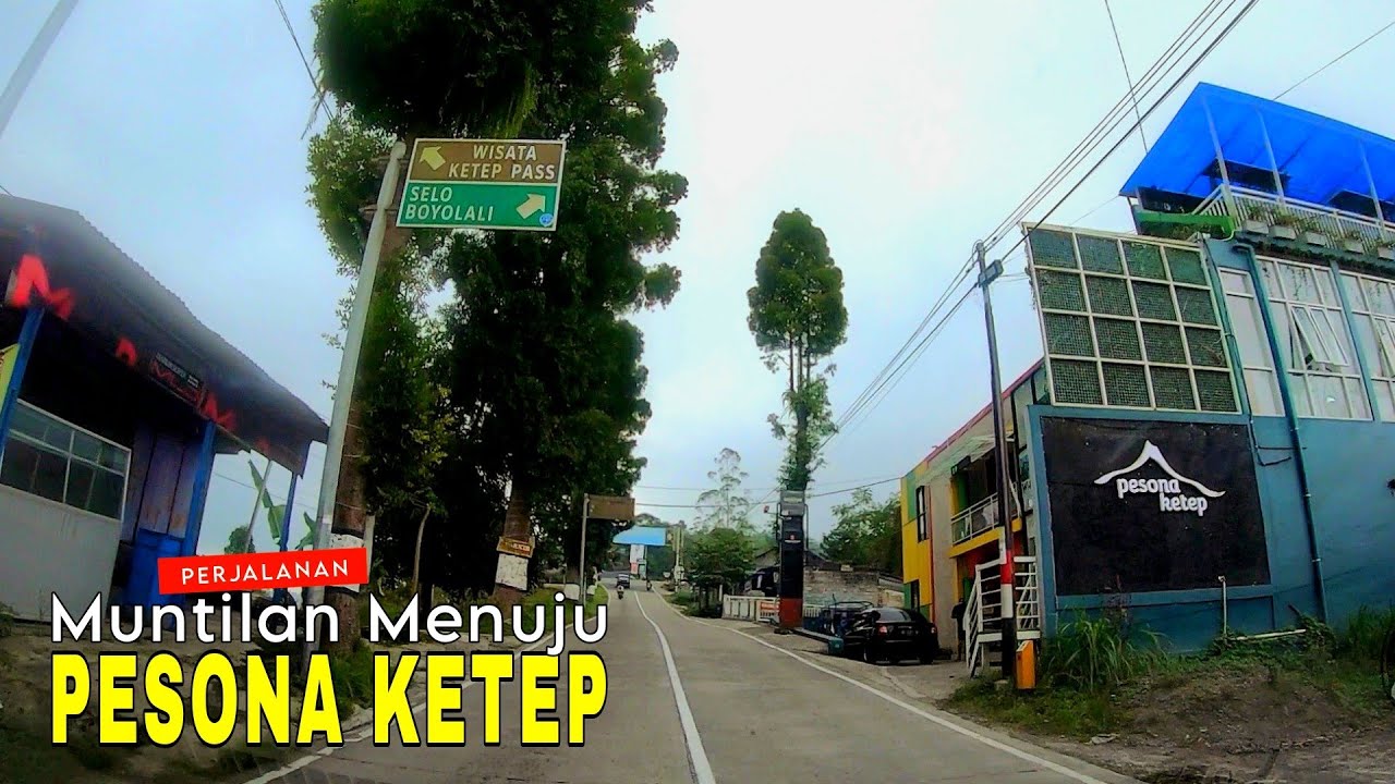 PERJALANAN MENUJU PESONA KETEP DARI MUNTILAN | Pesona Ketep Magelang Jawa Tengah