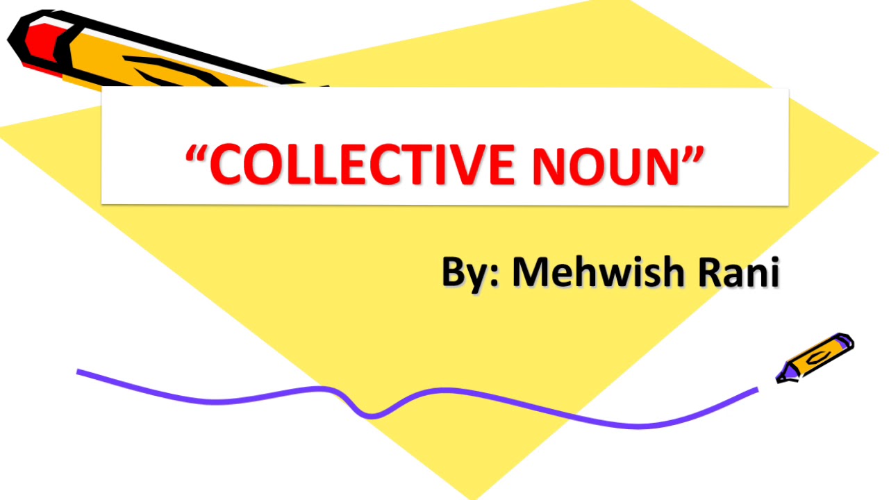 Collective Noun | Definition, Types & Examples | English Grammar | Enhance Your Knowledge