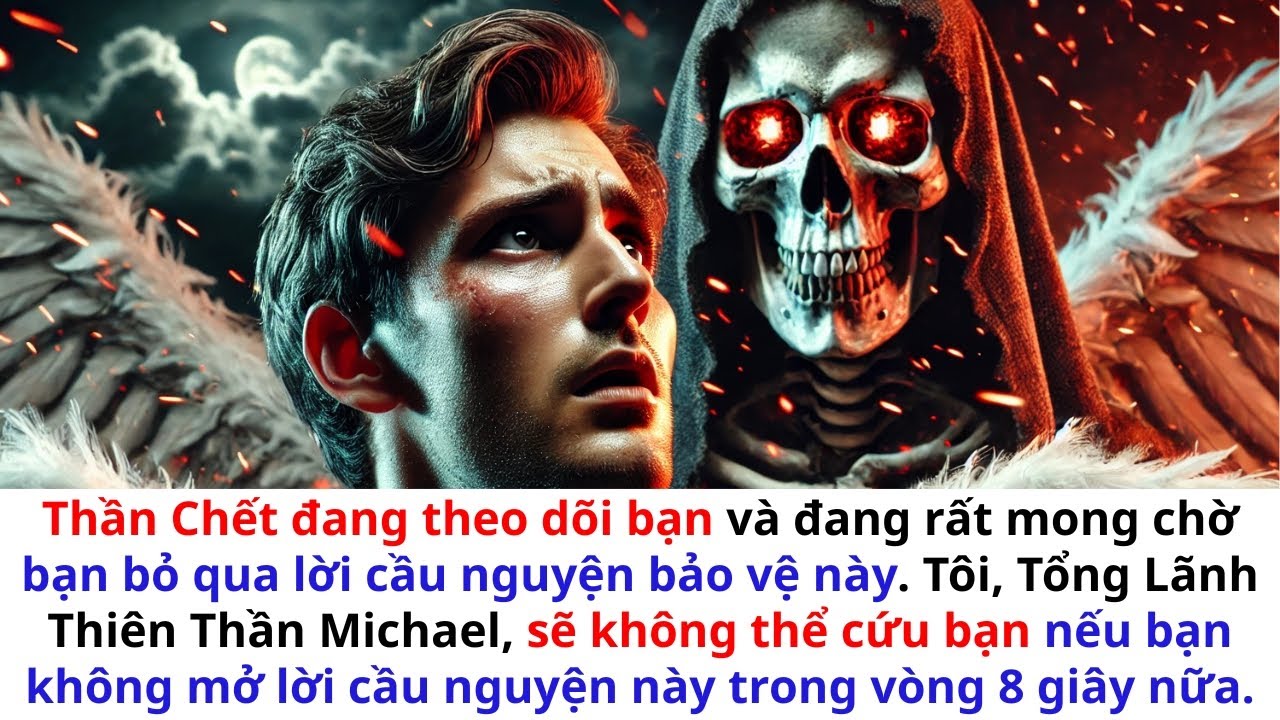 Thiên thần của Cái chết đang dõi theo — 8 Giây Để Mở Hoặc Mất Đi Sự Bảo Vệ