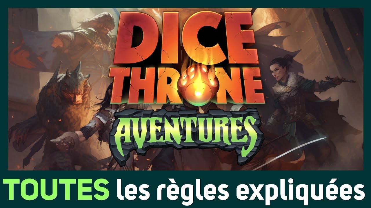 Dice Throne Adventure - Explication complète des règles