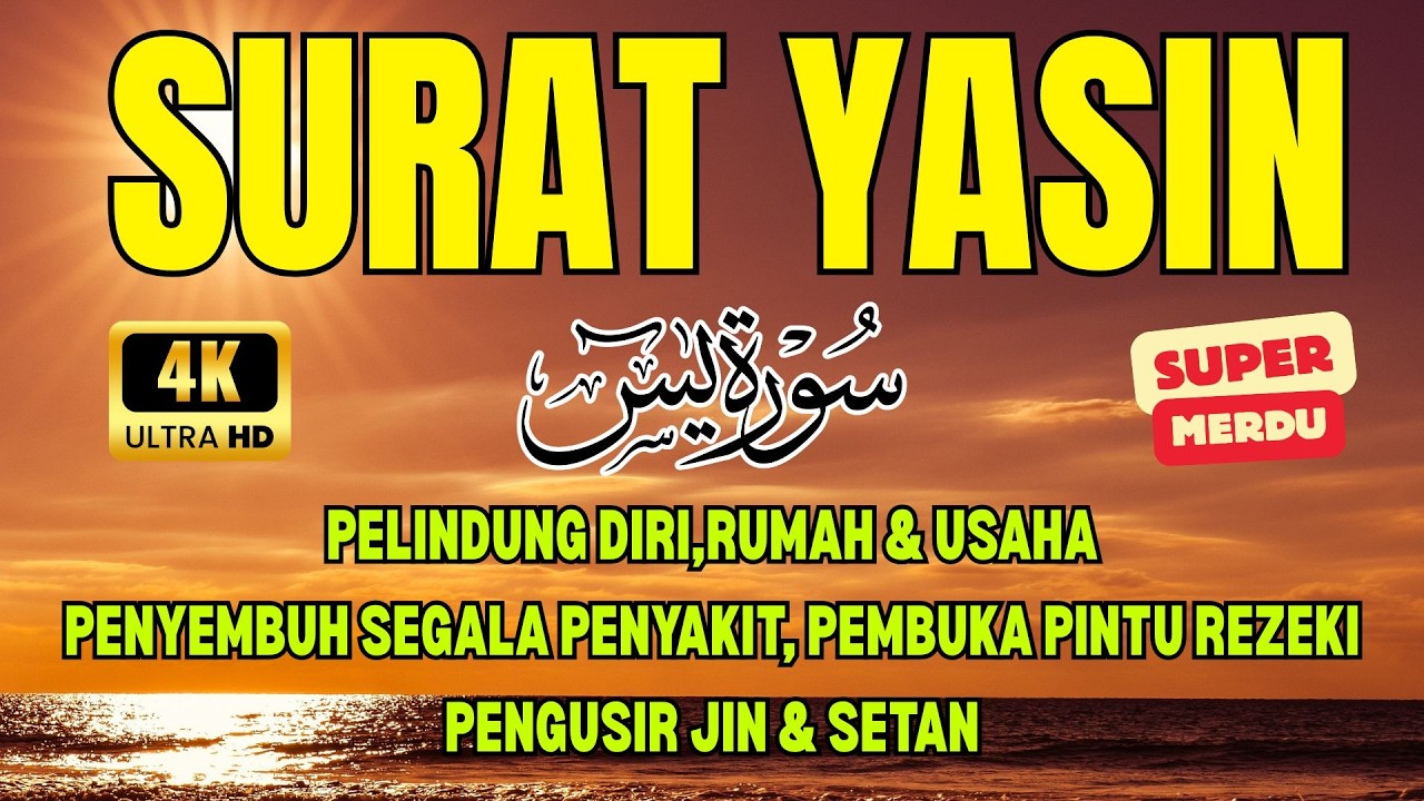 SURAT YASIN MERDU ⚡ Penyembuh Segala Penyakit, Pembuka Pintu Rezeki, Pelindung Diri Rumah & Usaha