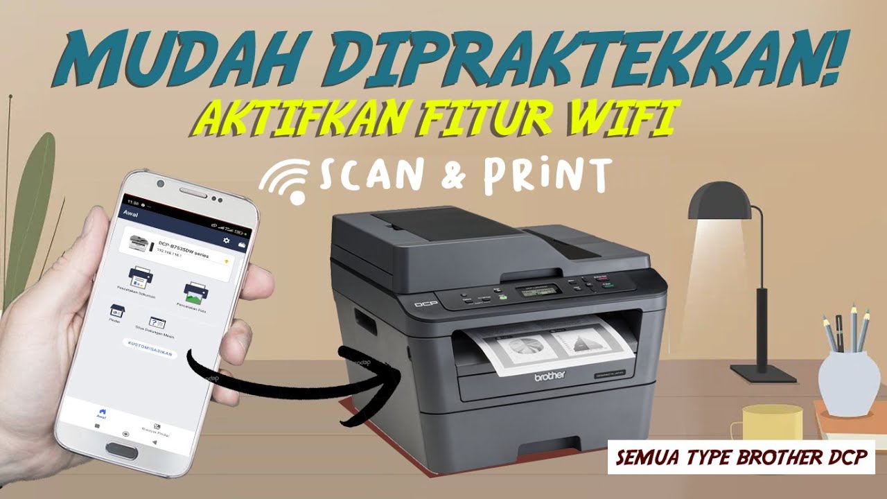 Cara Aktifkan Wifi Printer Brother L2540 | L2700 | B7535 | print scan dari hp