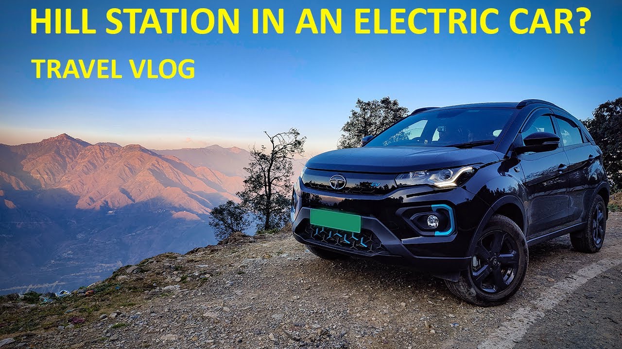 Taking Nexon EV To The Mountains | Hill Station Travel Vlog | Tata Nexon EV Dark Edition XZ+ LUX