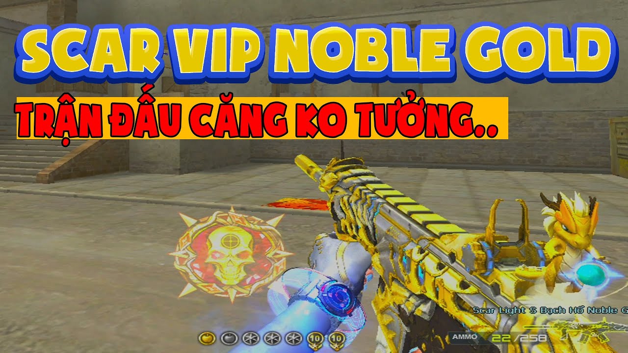 ► Bình luận Đột Kích - Scar Noble Gold - Trận đấu căng không tưởng ..