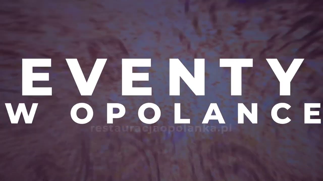 Eventy w Opolance